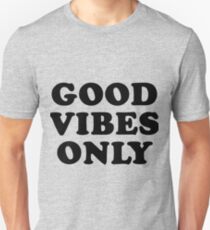 Good Vibes Only Slim Fit T-Shirt