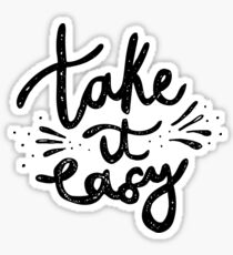 Take it Easy Sticker