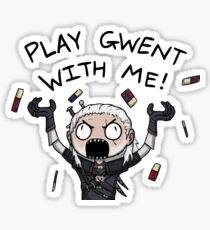 Play gwent with me Sticker