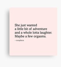 Adventure, Laughter and Orgasms Print (Pink) Canvas Print