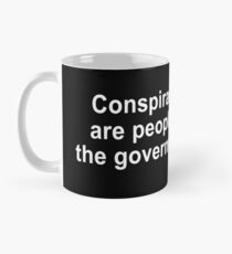 Conspiracy Theorists Mug