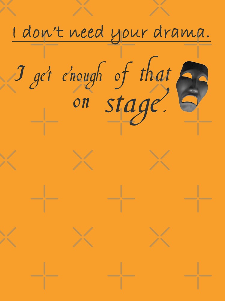 Enough Drama on Stage by Thogek