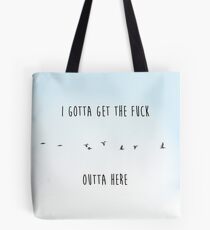 Bolsa de tela Tengo que GTFO aquí