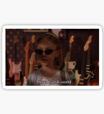 it's a harsh world. Sticker