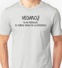 Veganoj, ni ne frenezas, ni simple venas de la estonteco - Vegans, we're not crazy, we simple come from the future Unisex T-Shirt