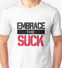 Embrace The Suck (v2) Slim Fit T-Shirt