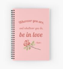 Be in love Spiral Notebook