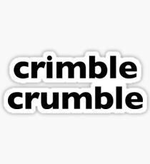 crimble crumble - friday night dinner Sticker
