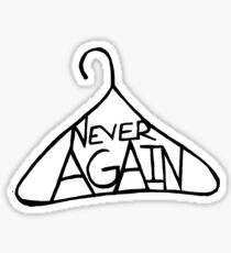 Never again coat hanger Sticker
