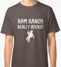Ram Ranch Really Rocks! Classic T-Shirt