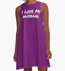 I Love My 'Shoes More Than My' Husband A-Line Dress