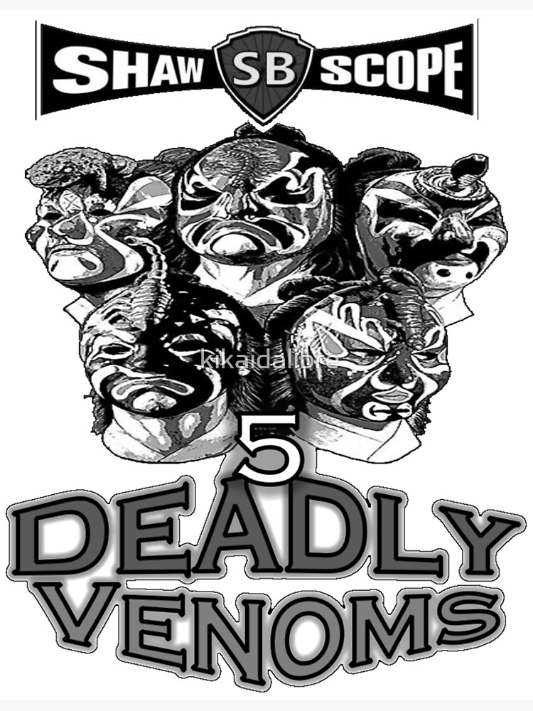 Five Deadly Venoms by kikaidalibre