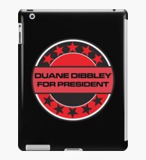 Duane Dibbley For President iPad Case/Skin