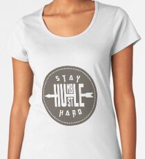 Funny Humble - Hustle Hard - Work Strong Be Kind Respectful Humor Women's Premium T-Shirt
