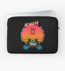 Roads? Delorean. Laptop Sleeve