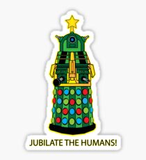 Jubilate the Humans! Sticker
