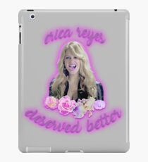 Erica Reyes Deserved Better iPad Case/Skin