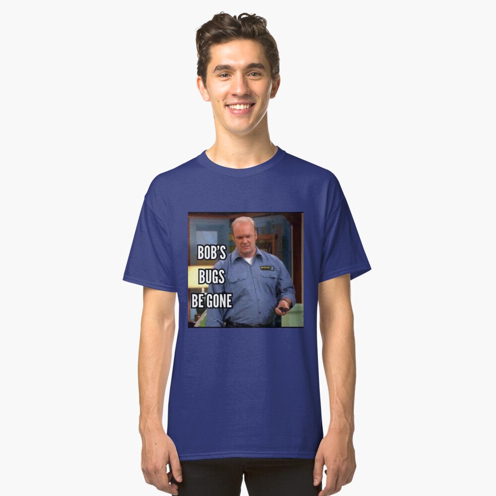 "Bob’s Bugs Be Gone" T-shirt by KalebShane | Redbubble