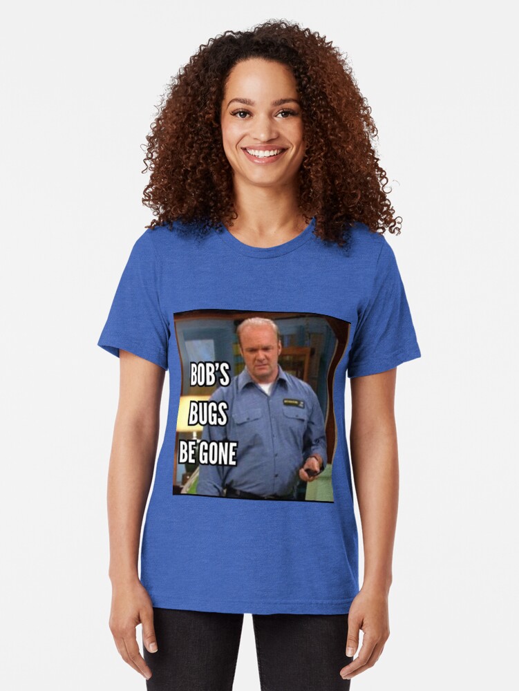 "Bob’s Bugs Be Gone" T-shirt by KalebShane | Redbubble