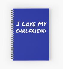 I Love My 'Phone More Than My' Girlfriend Spiral Notebook