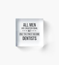 Funny Dentist Gifts Acrylic Block