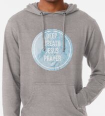 Deep Breath Jesus Prayer Lightweight Hoodie