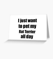 Rat Terrier Dog Lover Mom Dad Funny Gift Idea Greeting Card