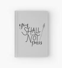 You Shall Not Pass Hardcover Journal