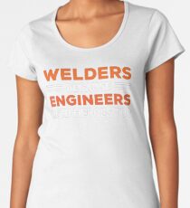Welders Engineers Heroes Funny Welding T-shirt Women's Premium T-Shirt