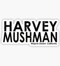 Harvey Mushman Sticker