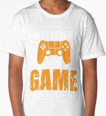 I Paused My Game to Be Here Long T-Shirt