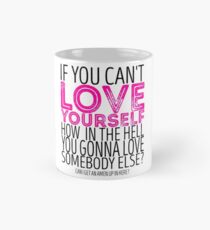 RuPaul's Drag Race - "If You Can't Love Yourself..." Quote Mug