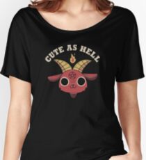 Cute As Hell Women's Relaxed Fit T-Shirt