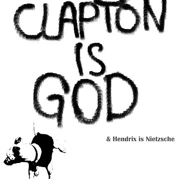 Eric Clapton: Clapton is God & Hendrix is ​​Nietzsche. | Kids T-Shirt