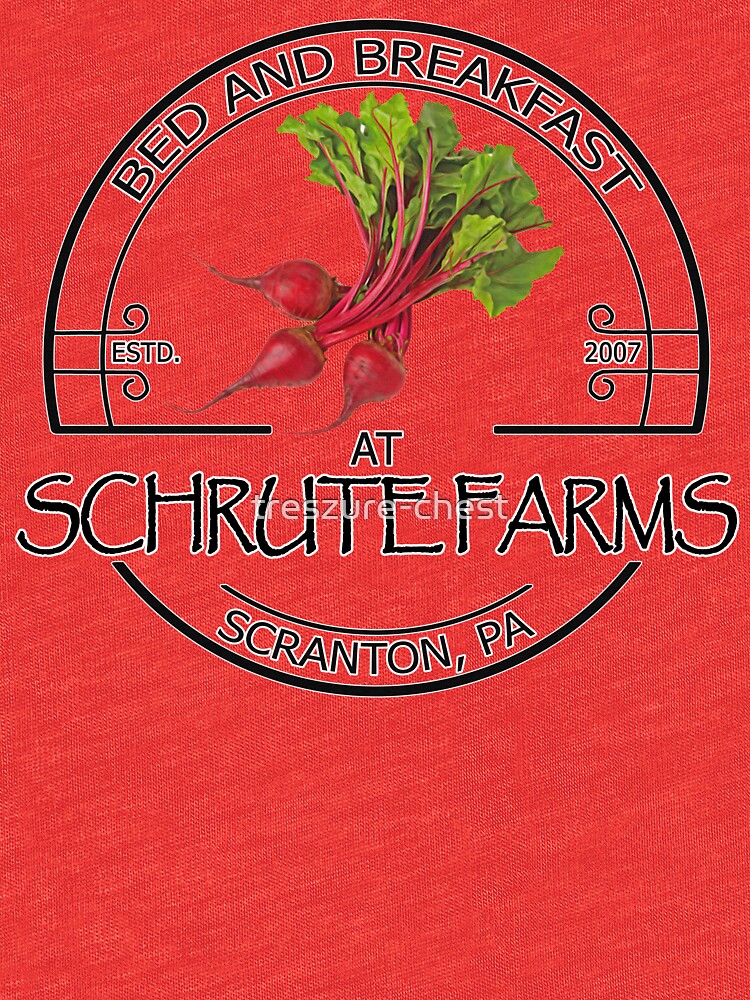 "Schrute Farms Bed and Breakfast Scranton, PA The Office" Tshirt