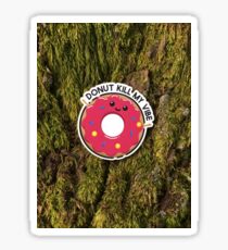 "Donut töte meine Vibe" Sticker