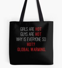 Global warming joke Tote Bag