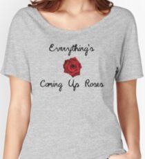 Everything's Coming Up Roses | Gypsy Women's Relaxed Fit T-Shirt