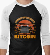 BITCOIN - I Bought My Car With A Bitcoin Men's Baseball ¾ T-Shirt