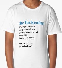 Fuckening - New Vocabulary - Dictionary Long T-Shirt