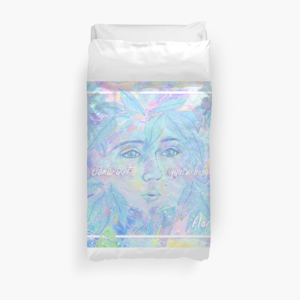 flor come out you're hiding Duvet Cover