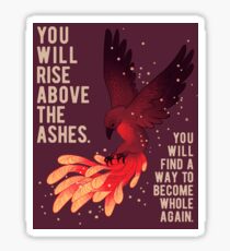 "You Will Rise Above the Ashes" Phoenix Sticker