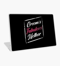 Groom's Fabulous Mother Wedding Mom Mommy Laptop Skin