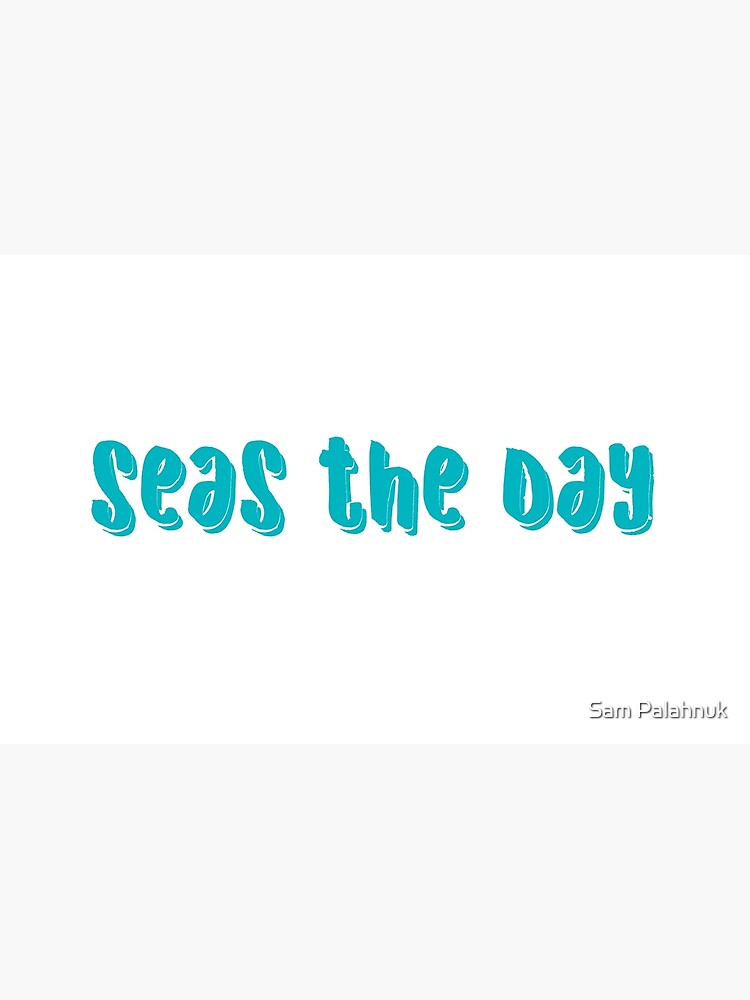 seas the day- sky blue by sampalahnukart