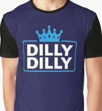 Dilly Dilly Graphic T-Shirt