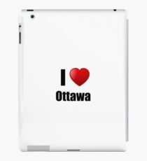 Ottawa I Love City Lover Pride Funny Gift Idea iPad Case/Skin
