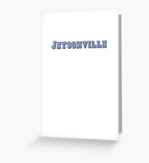 jetsonville Greeting Card