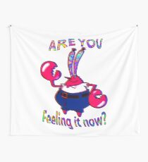 Are you feeling it now Mr Krabs 2 Wall Tapestry