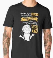 Camiseta premium para hombre Nadie existe a propósito, nadie pertenece a ninguna parte, todos van a morir, ven a ver la televisión