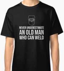 An Old Man Welder Grandfather Grandpa T-Shirt Classic T-Shirt